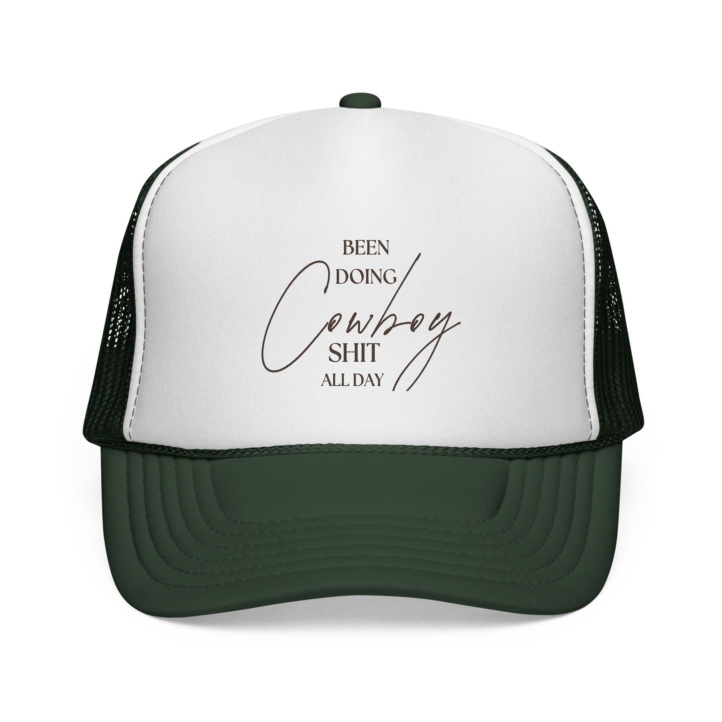 "Been Doing Cowboy Shit All Day" Trucker Hat - Just Us Flynn’s