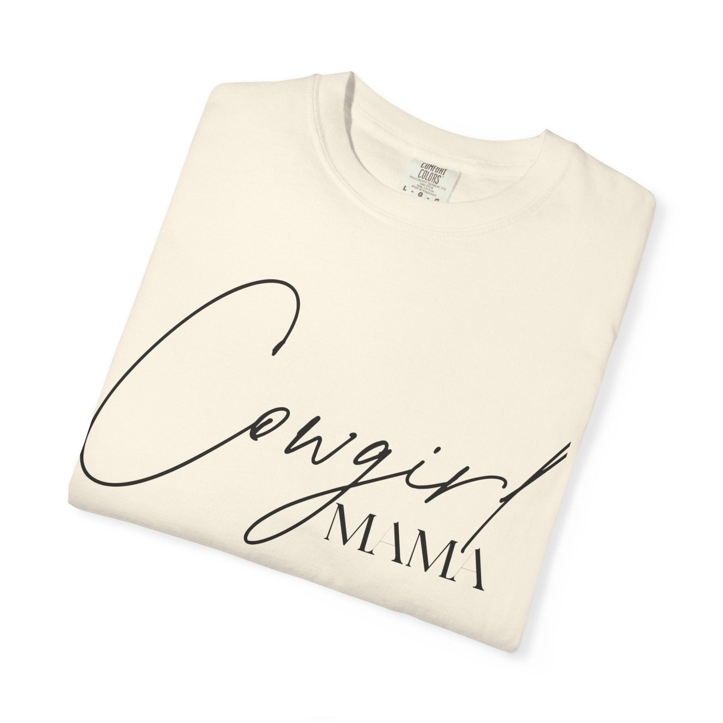 Cowgirl Mama T-Shirt - Just Us Flynn’s