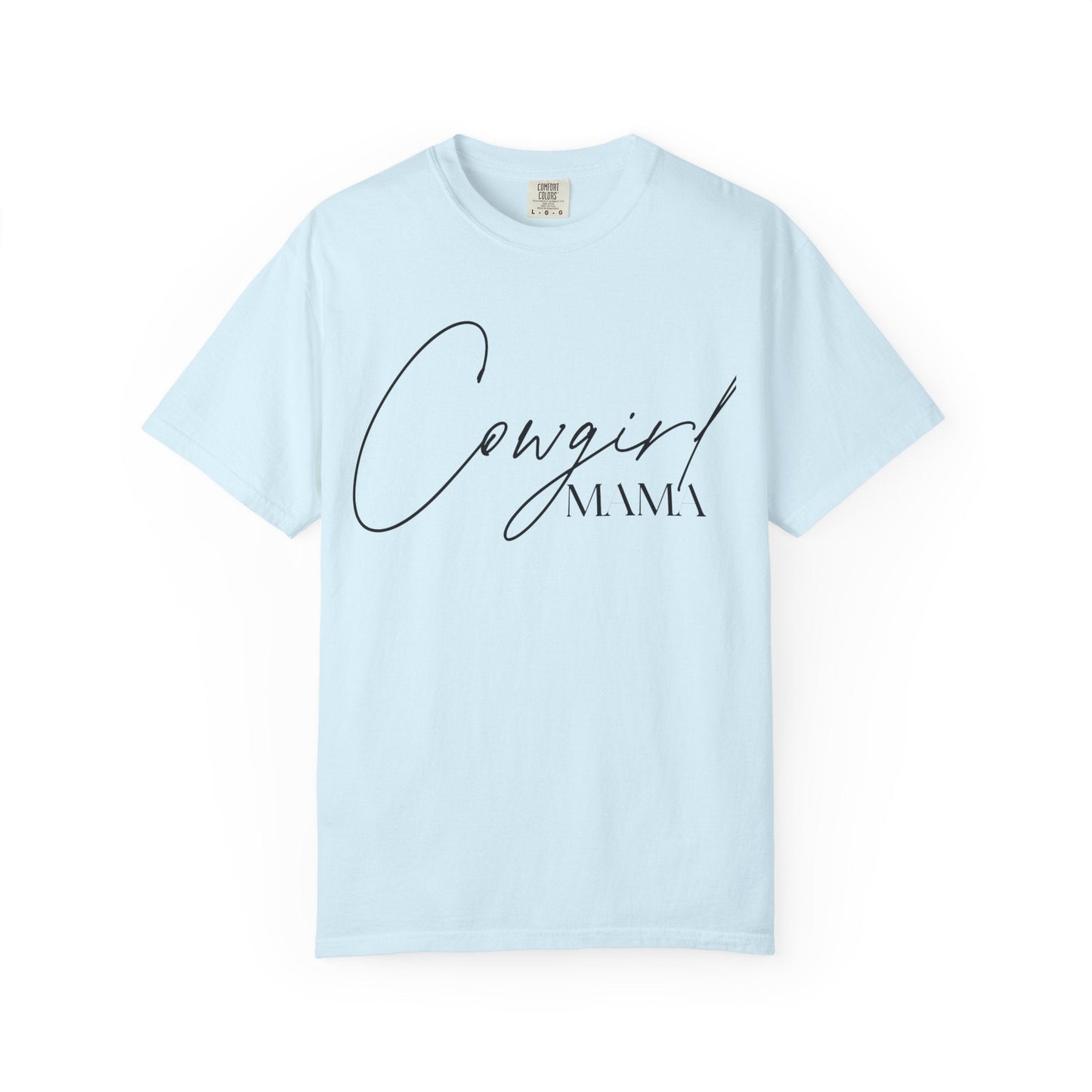 Cowgirl Mama T-Shirt - Just Us Flynn’s