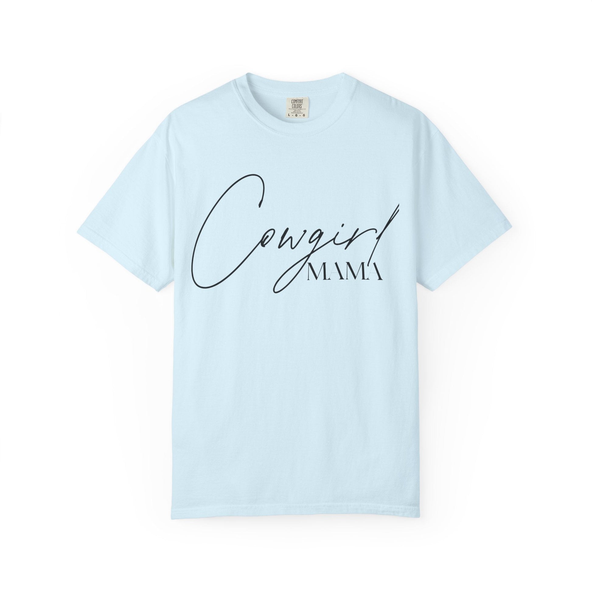 Cowgirl Mama T-Shirt - Just Us Flynn’s