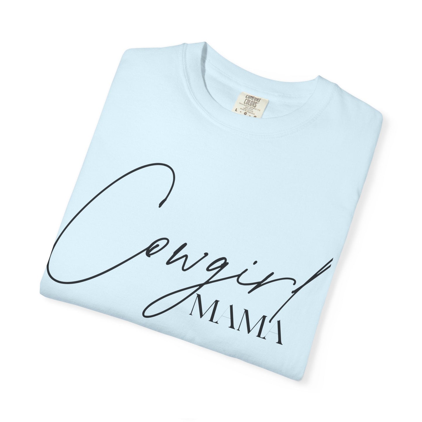 Cowgirl Mama T-Shirt - Just Us Flynn’s