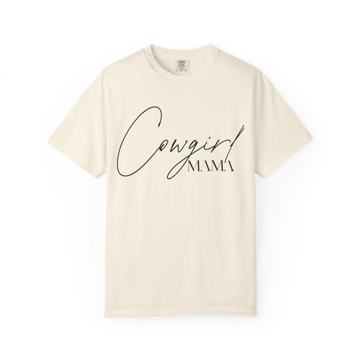 Cowgirl Mama T-Shirt - Just Us Flynn’s