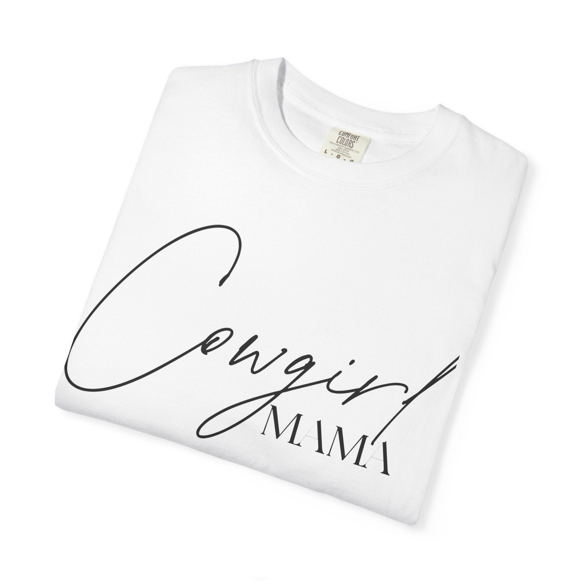 Cowgirl Mama T-Shirt - Just Us Flynn’s