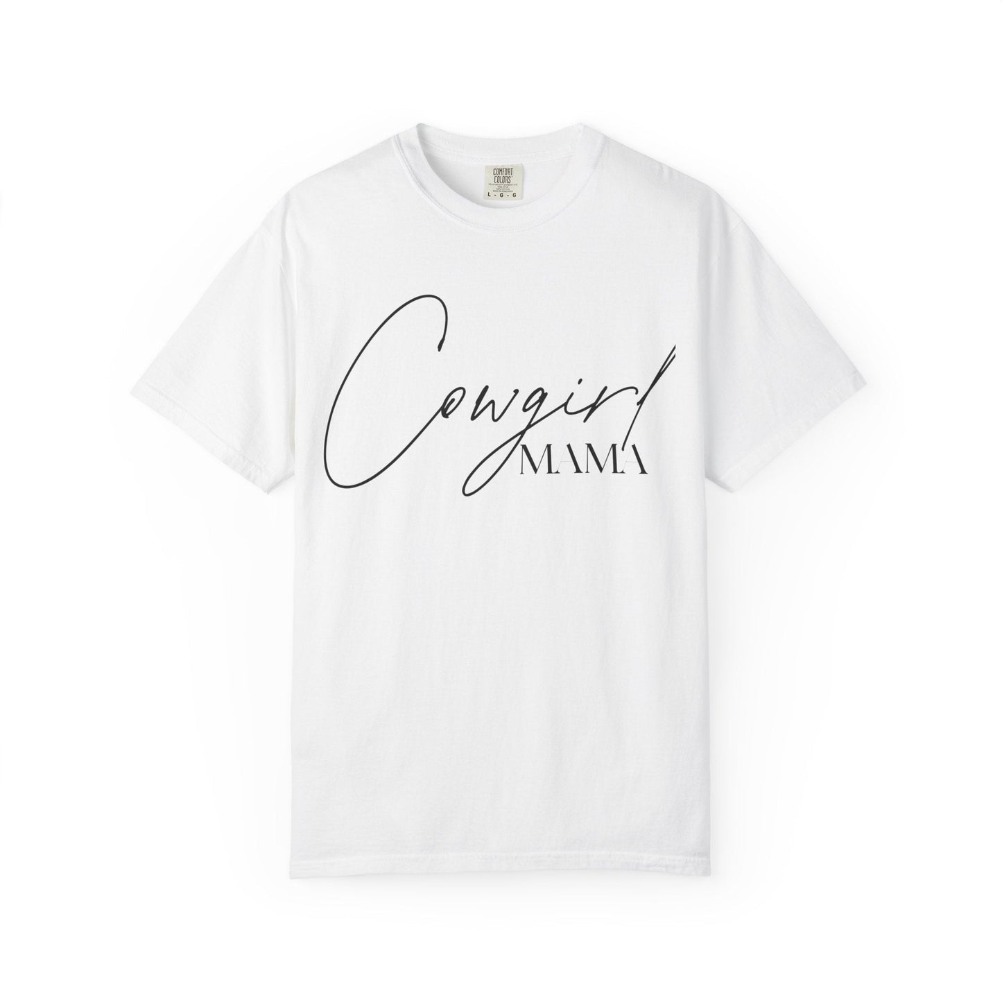 Cowgirl Mama T-Shirt - Just Us Flynn’s