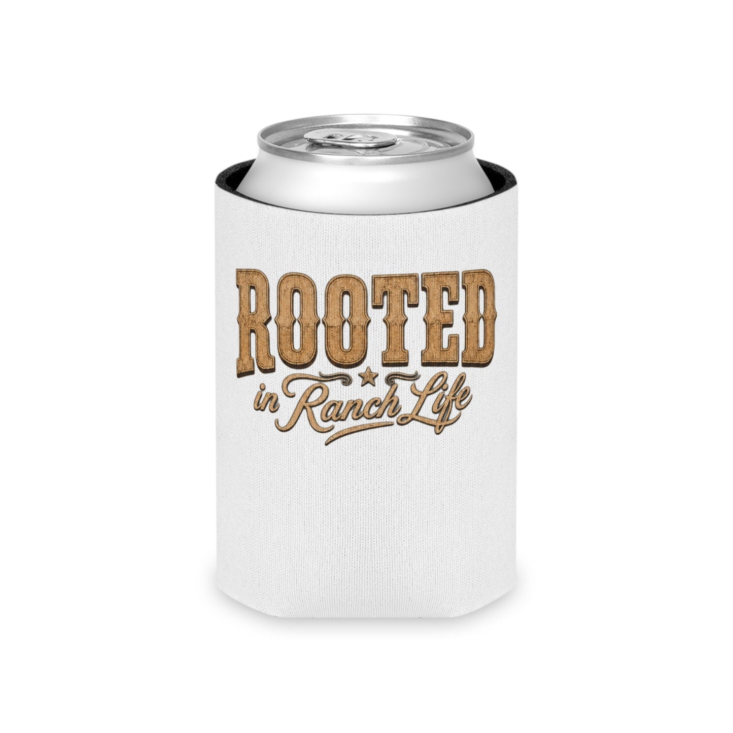 Rooted in Ranch Life Can Koozie - Just Us Flynn’s