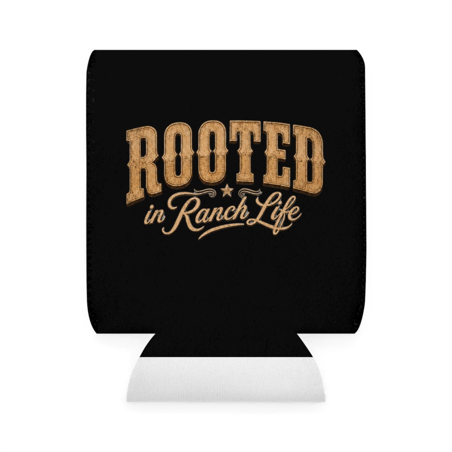 Rooted in Ranch Life Koozie - Just Us Flynn’s
