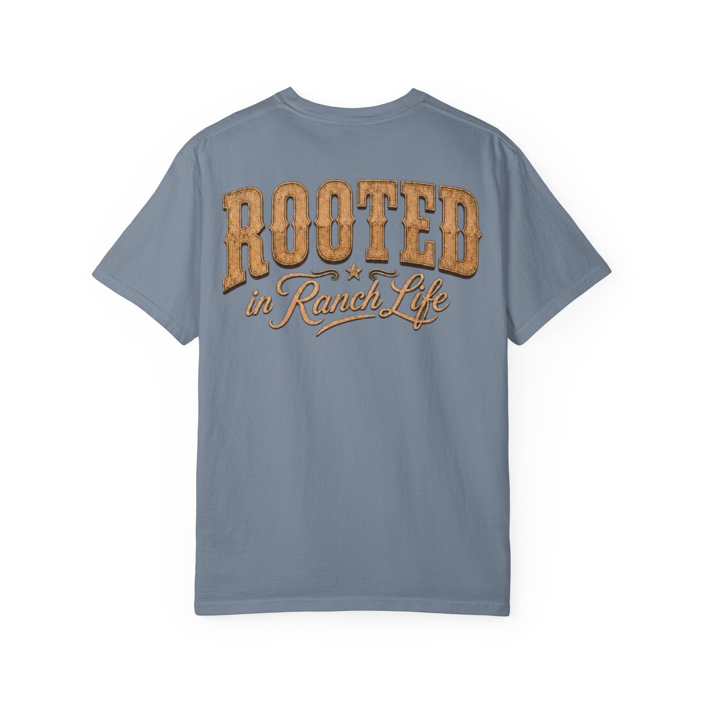 Rooted in Ranch Life T-Shirt - Just Us Flynn’s