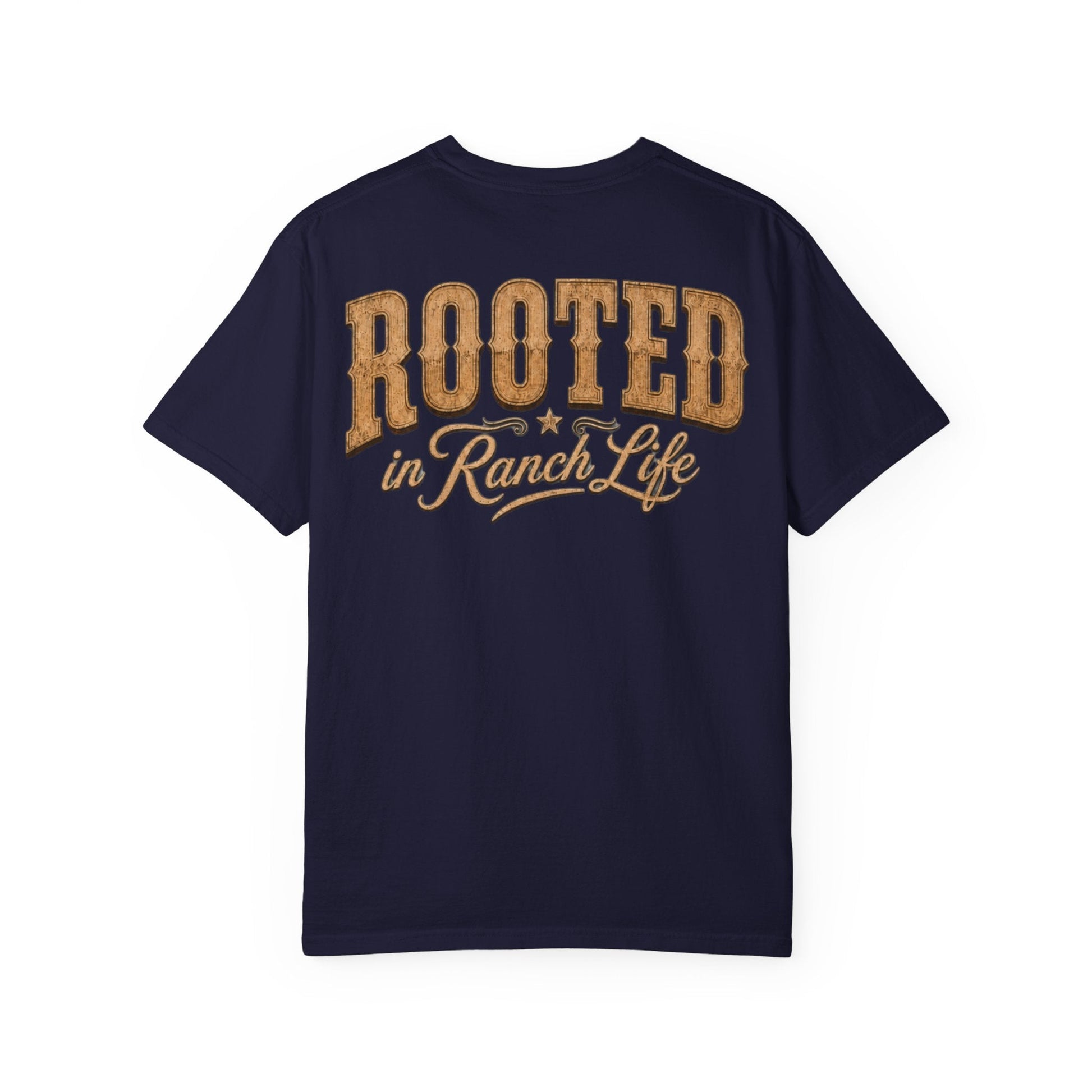 Rooted in Ranch Life T-Shirt - Just Us Flynn’s