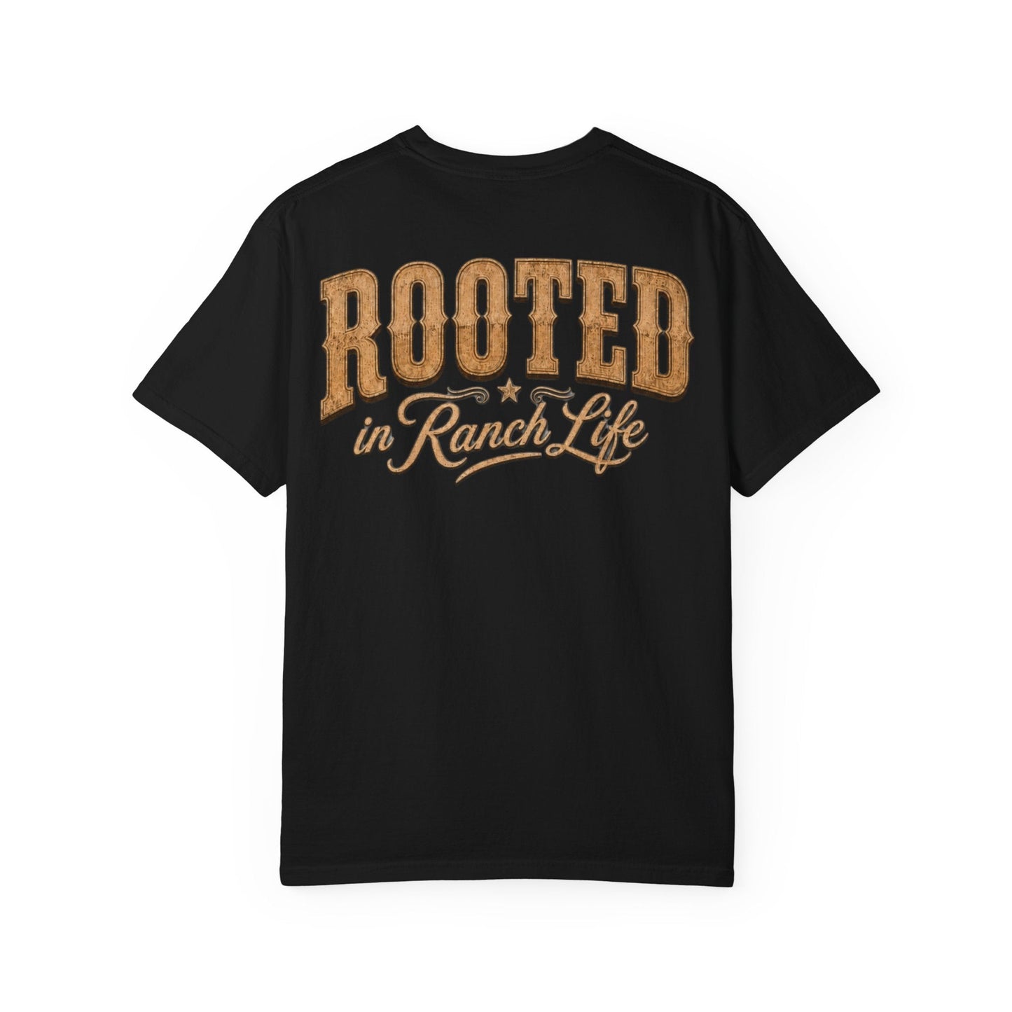 Rooted in Ranch Life T-Shirt - Just Us Flynn’s